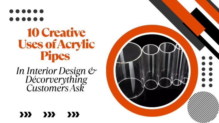 10 Creative Uses of Acrylic Pipes in Interior Design & Décor